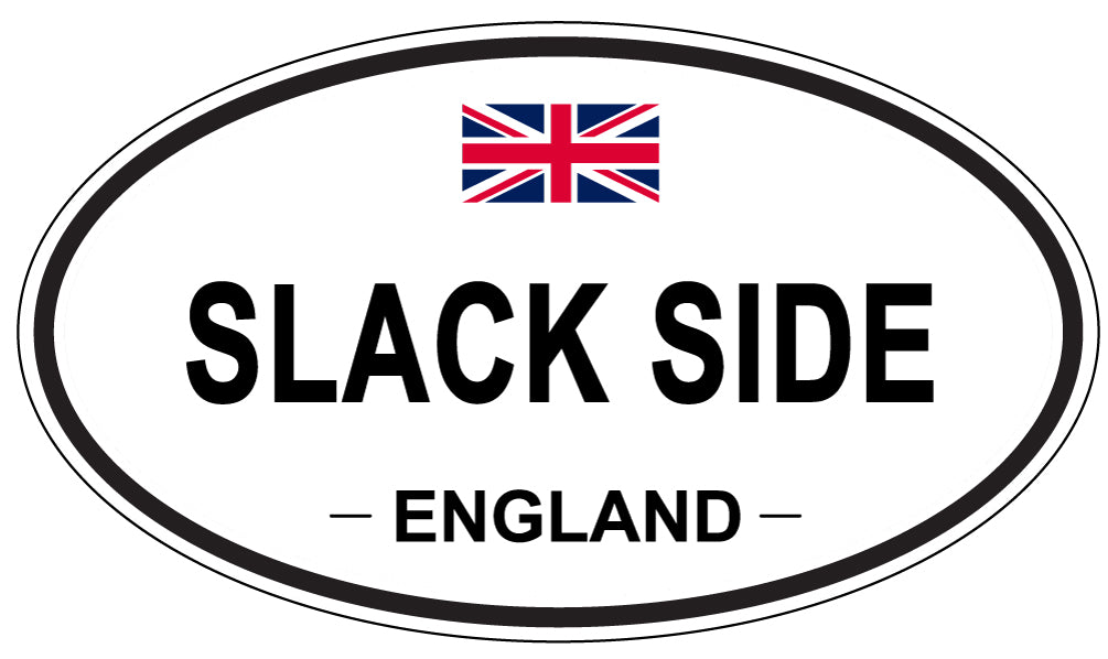 SLACK SIDE, ENGLAND - Oval Sticker