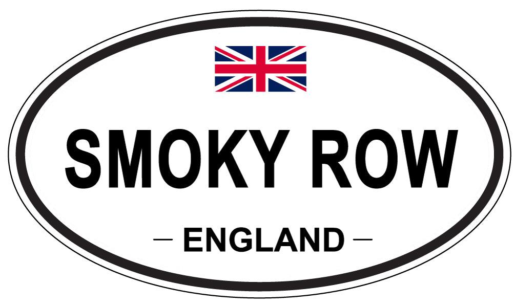 SMOKY ROW, ENGLAND - Oval Sticker