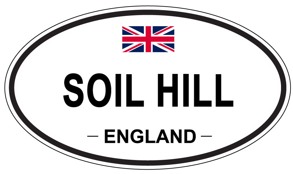 SOIL HILL, ENGLAND - Oval Sticker
