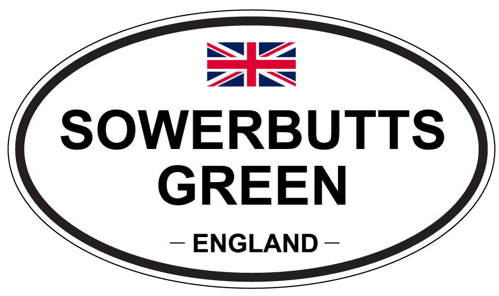 SOWERBUTTS GREEN, ENGLAND - Oval Sticker