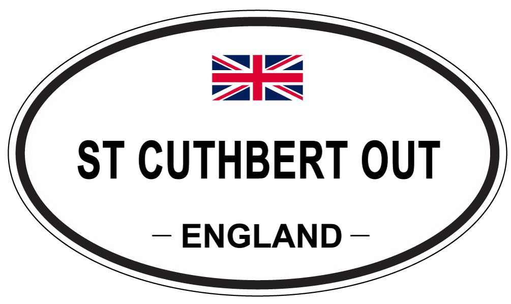 ST CUTHBERT OUT, ENGLAND - Oval Sticker
