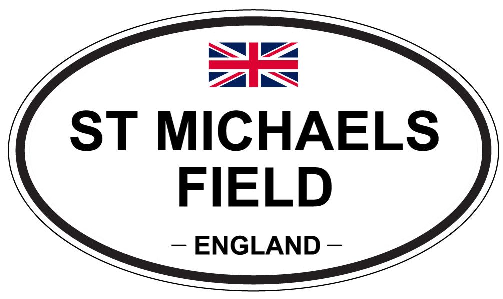 ST MICHAELS FIELD, ENGLAND - Oval Sticker