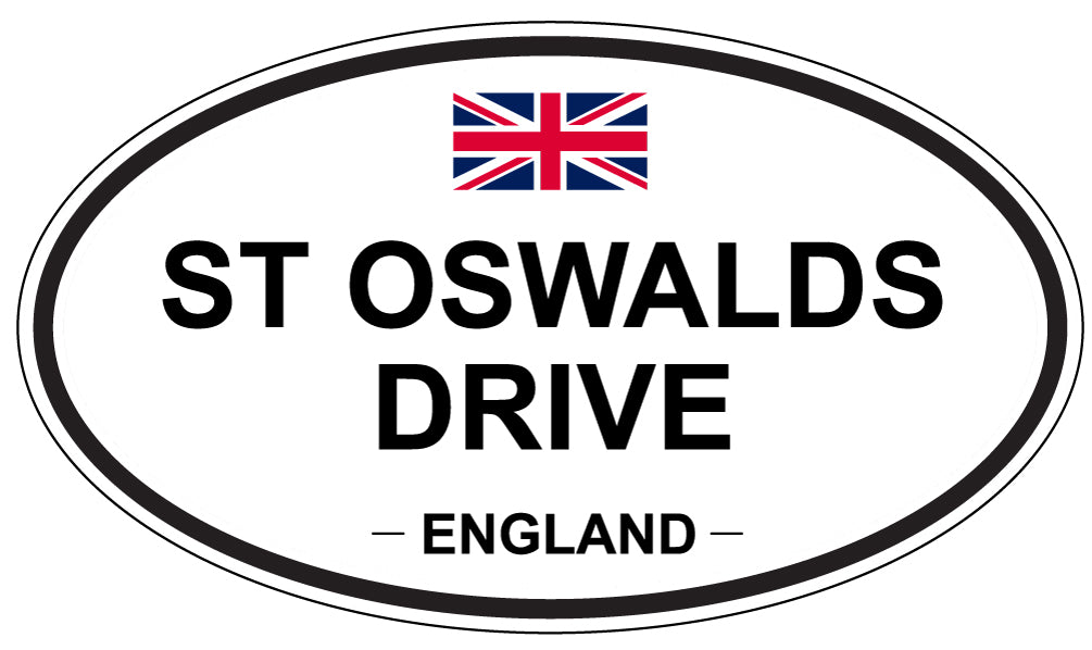 ST OSWALDS DRIVE, ENGLAND - Oval Sticker