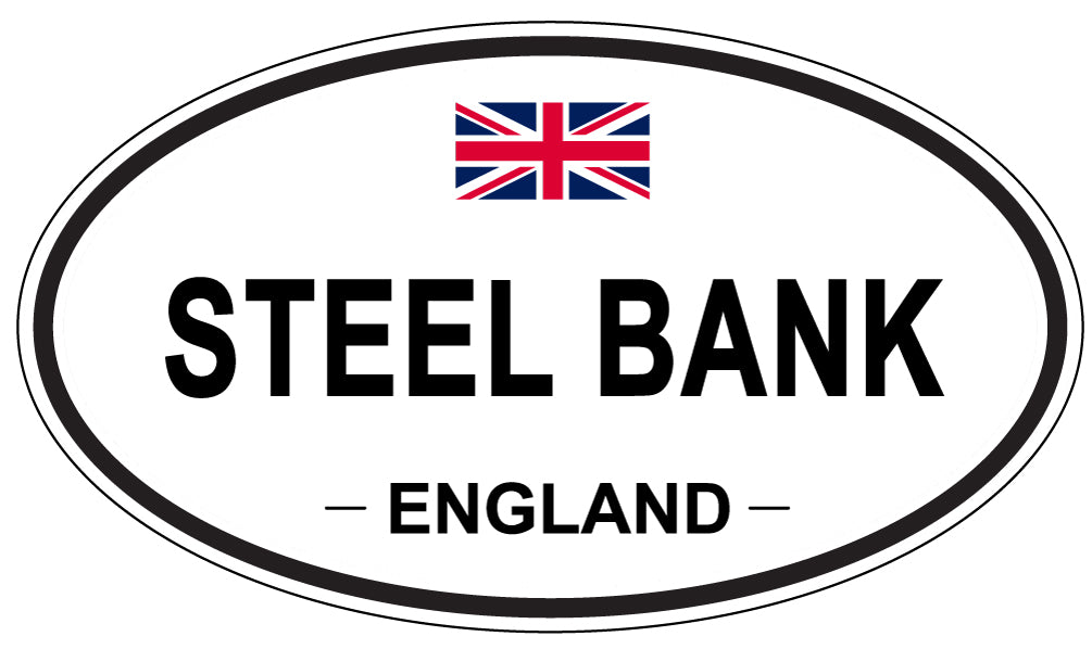 STEEL BANK, ENGLAND - Oval Sticker