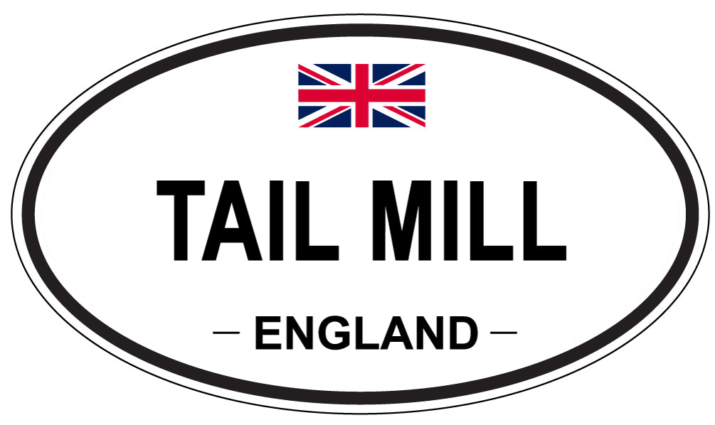 TAIL MILL, England - Oval Magnet