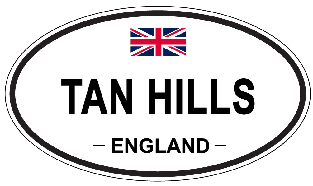 TAN HILLS, England - Oval Magnet