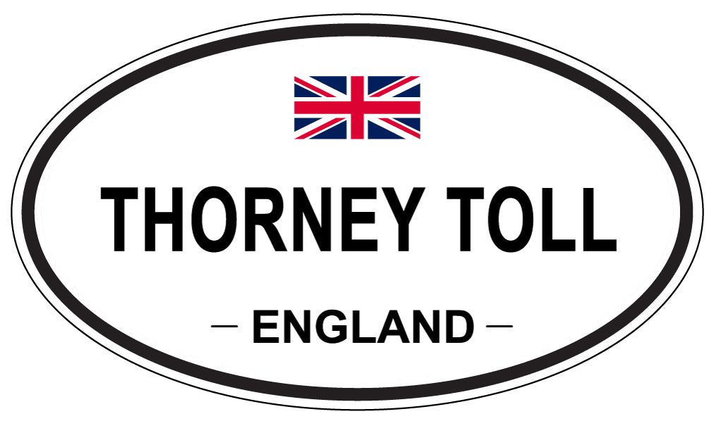 THORNEY TOLL, ENGLAND - Oval Sticker