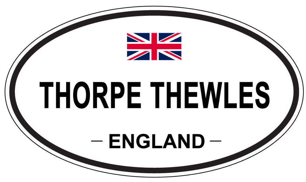 THORPE THEWLES, ENGLAND - Oval Sticker