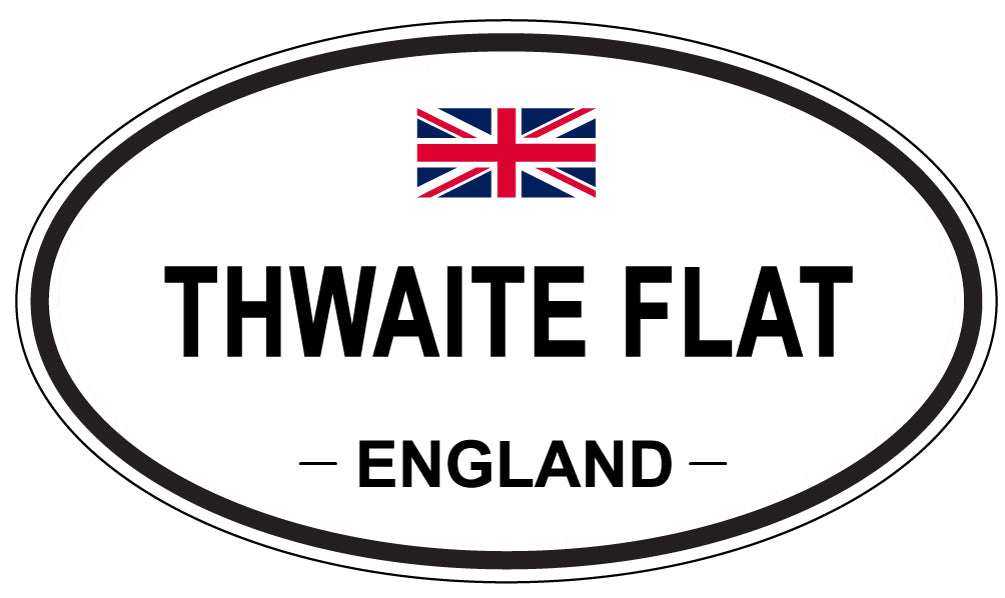 THWAITE FLAT, England - Oval Magnet