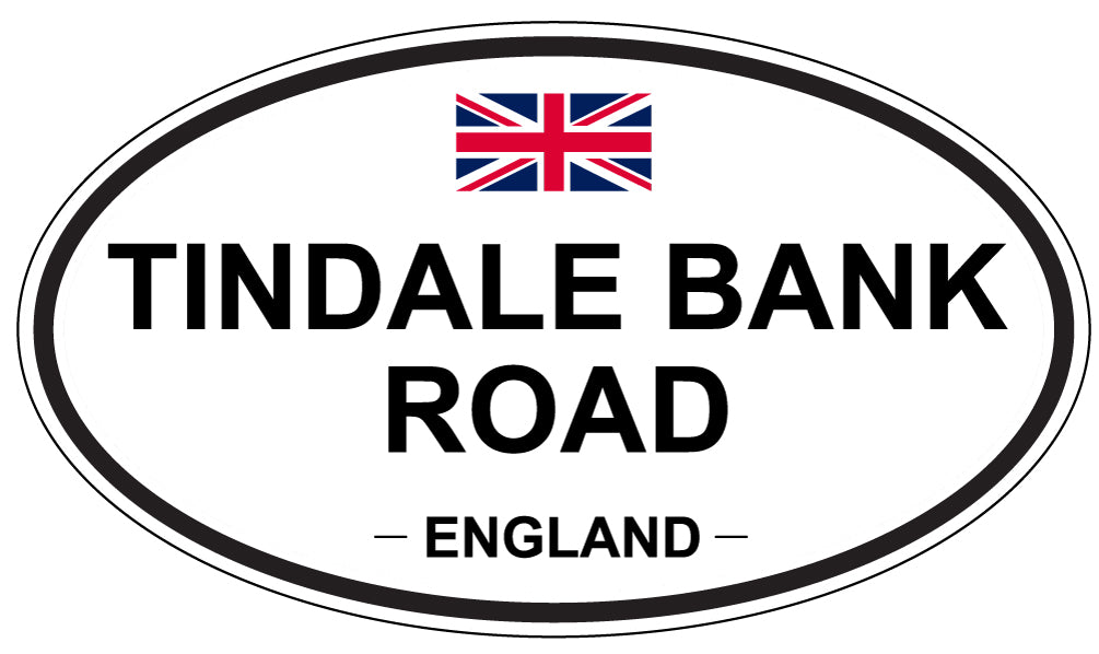 TINDALE BANK ROAD, England - Oval Magnet