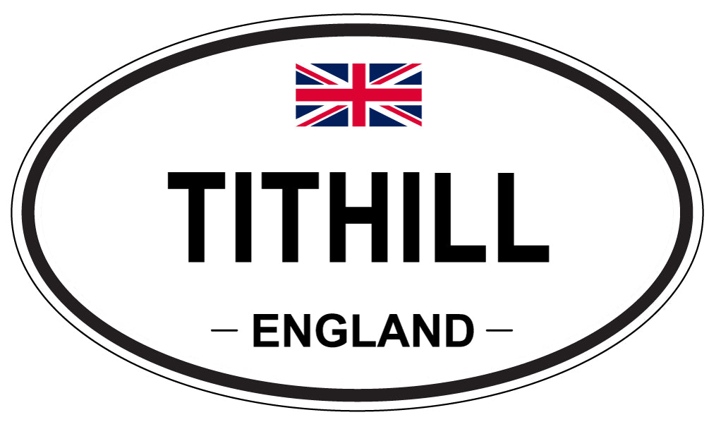 TITHILL, England - Oval Magnet
