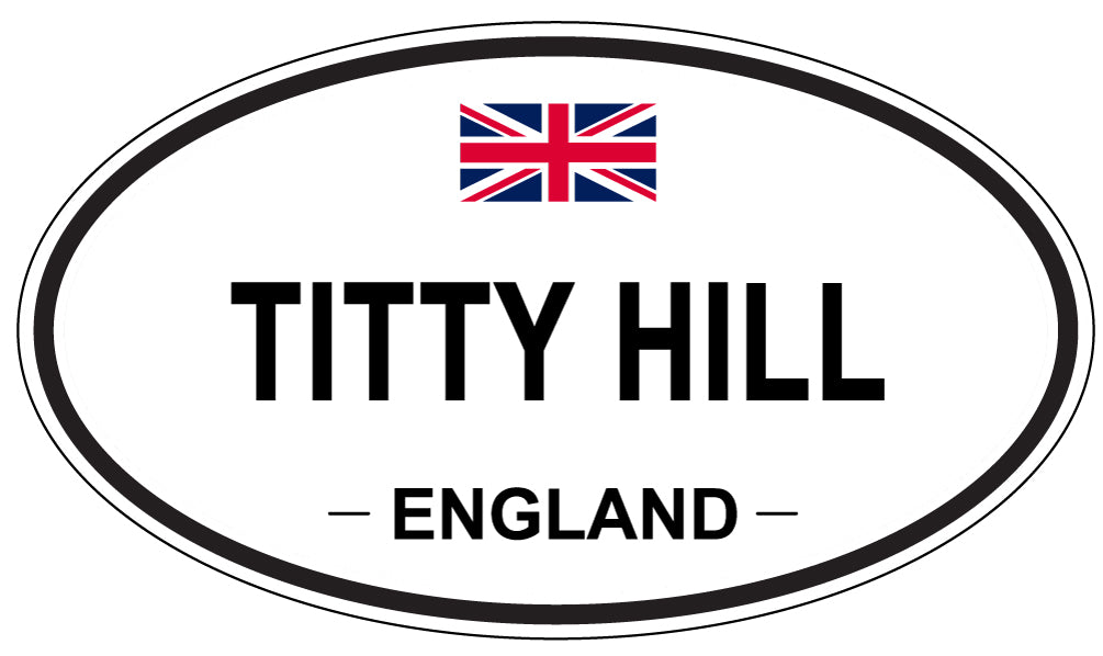 TITTY HILL, England - Oval Magnet