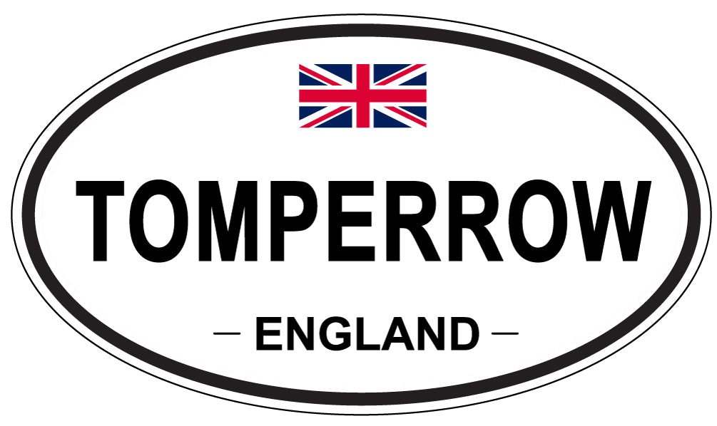 TOMPERROW, England - Oval Magnet