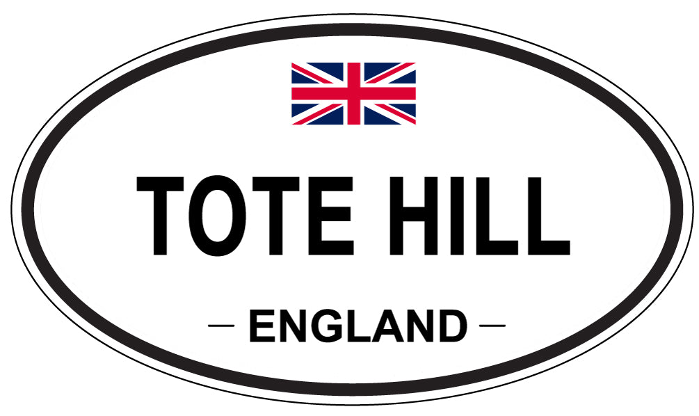 TOTE HILL, England - Oval Magnet