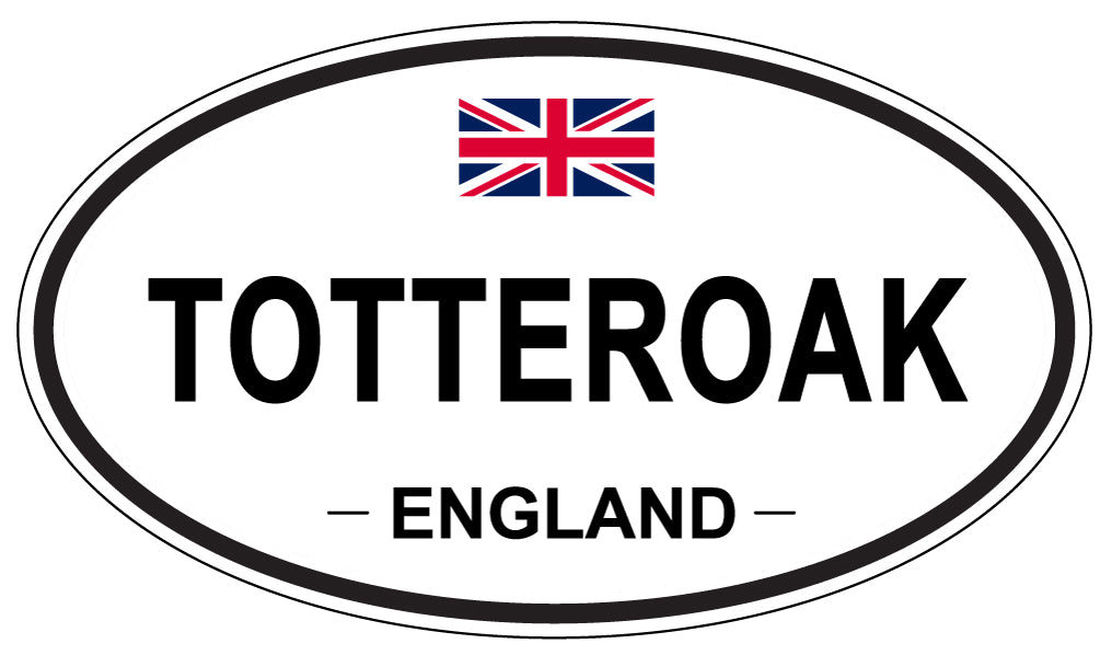 TOTTEROAK, England - Oval Magnet