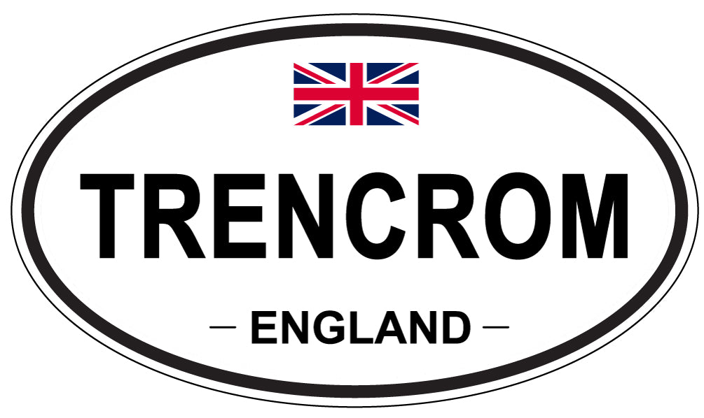 TRENCROM, England - Oval Magnet