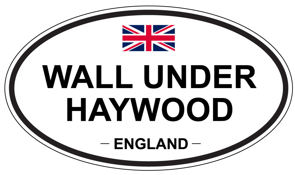 WALL UNDER HAYWOOD, England - Oval Magnet