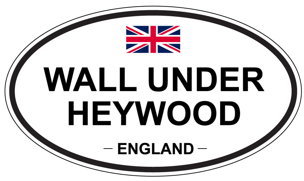 WALL UNDER HEYWOOD, England - Oval Magnet