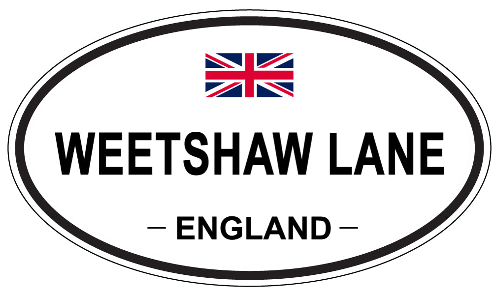 WEETSHAW LANE, ENGLAND - Oval Sticker