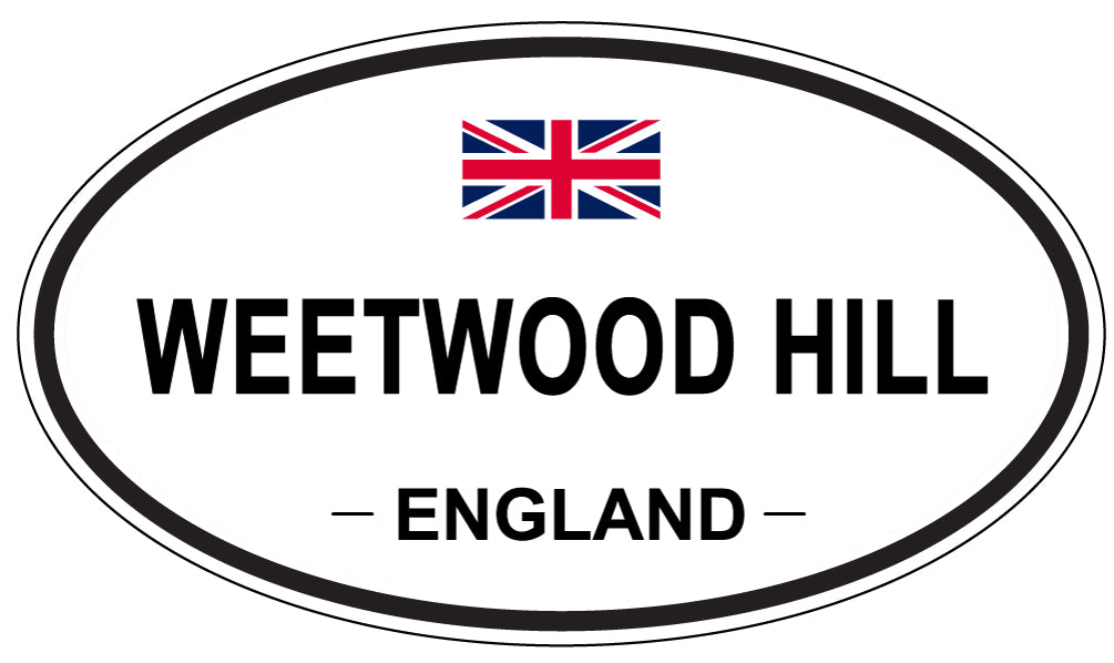 WEETWOOD HILL, ENGLAND - Oval Sticker
