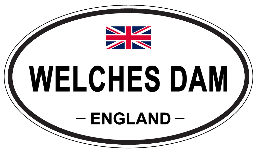 WELCHES DAM, ENGLAND - Oval Sticker