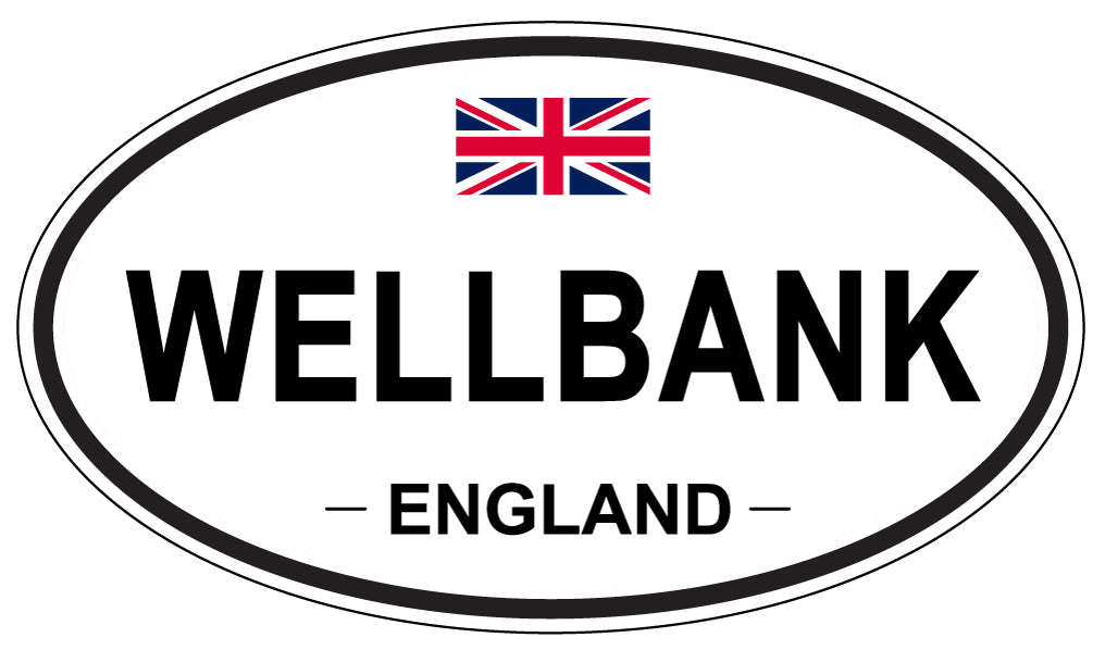 WELLBANK, ENGLAND - Oval Sticker