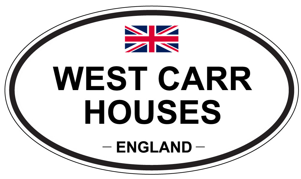WEST CARR HOUSES, England - Oval Magnet