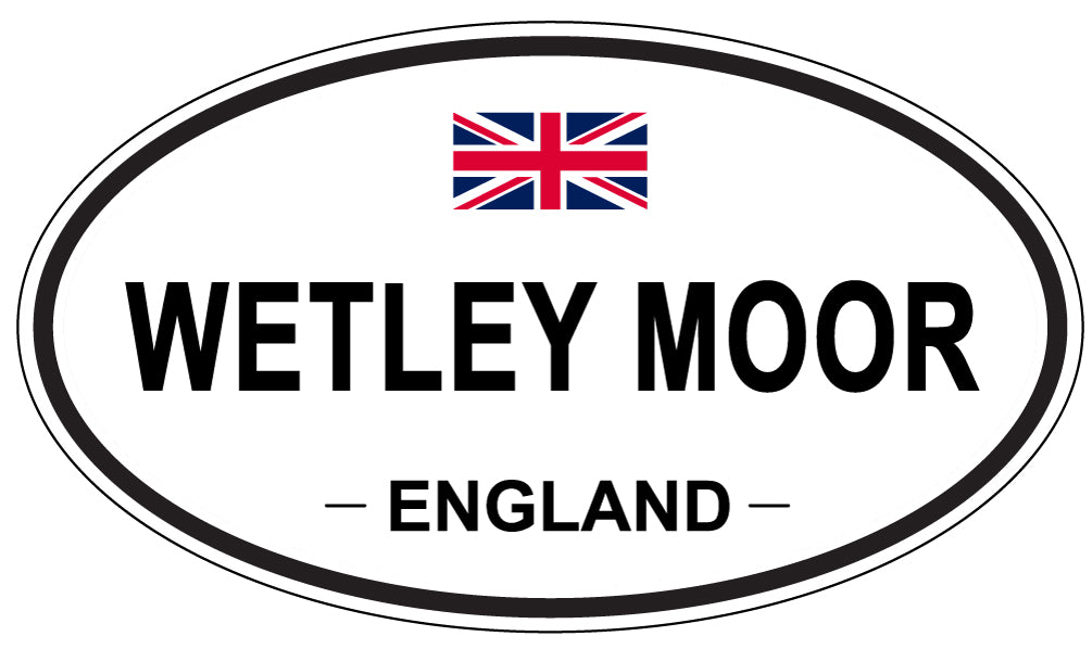 WETLEY MOOR, ENGLAND - Oval Sticker