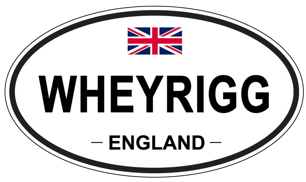 WHEYRIGG, ENGLAND - Oval Sticker