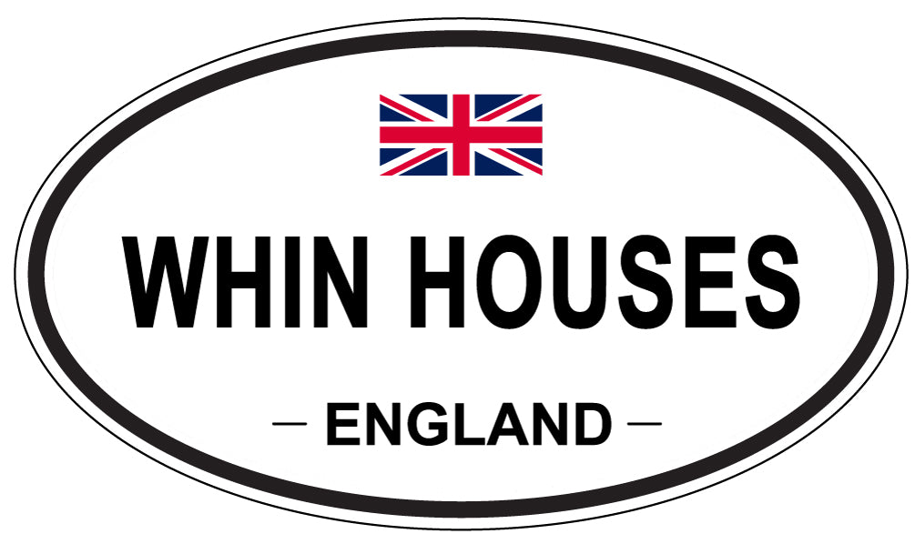 WHIN HOUSES, England - Oval Magnet