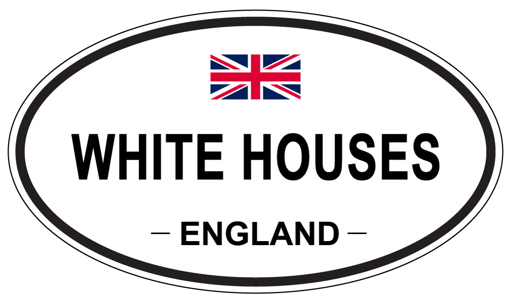 WHITE HOUSES, England - Oval Magnet