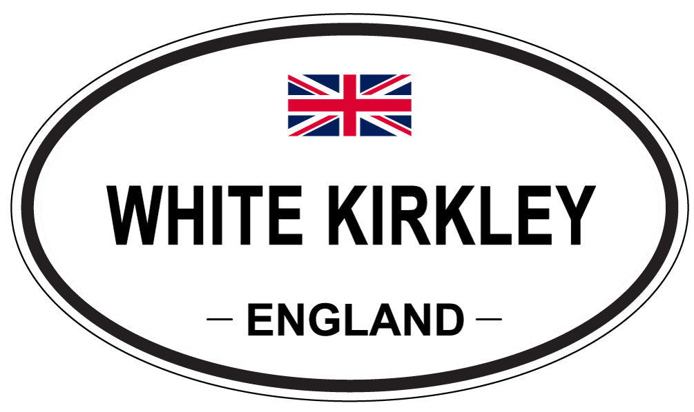 WHITE KIRKLEY, ENGLAND - Oval Sticker