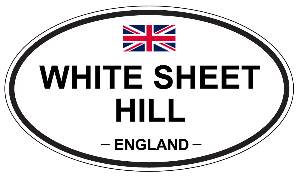 WHITE SHEET HILL, ENGLAND - Oval Sticker