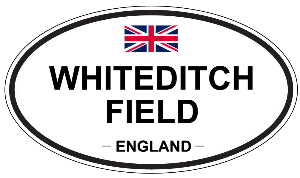 WHITEDITCH FIELD, ENGLAND - Oval Sticker