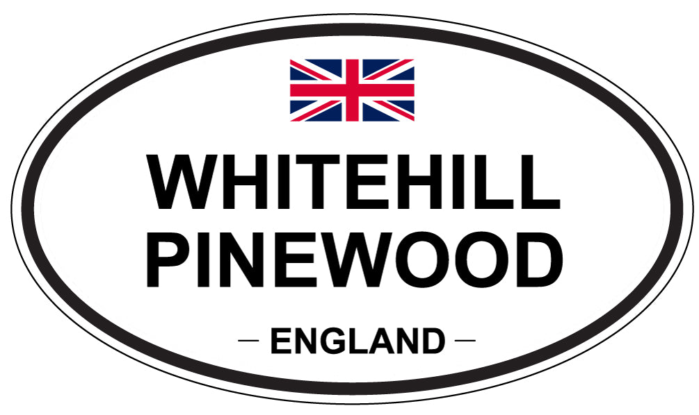 WHITEHILL PINEWOOD, ENGLAND - Oval Sticker