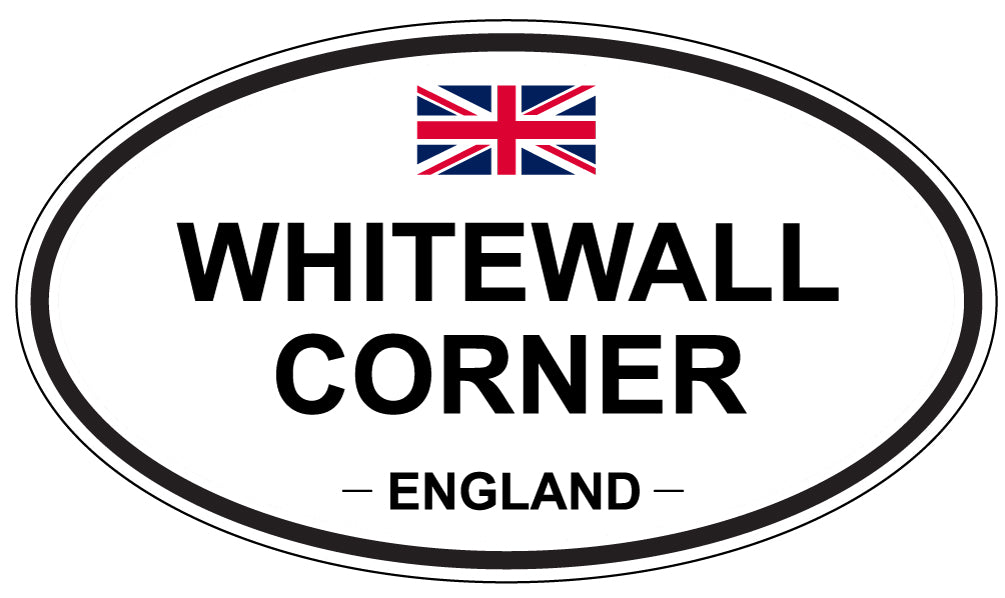 WHITEWALL CORNER, England - Oval Magnet