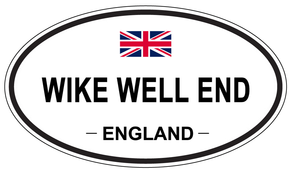 WIKE WELL END, England - Oval Magnet