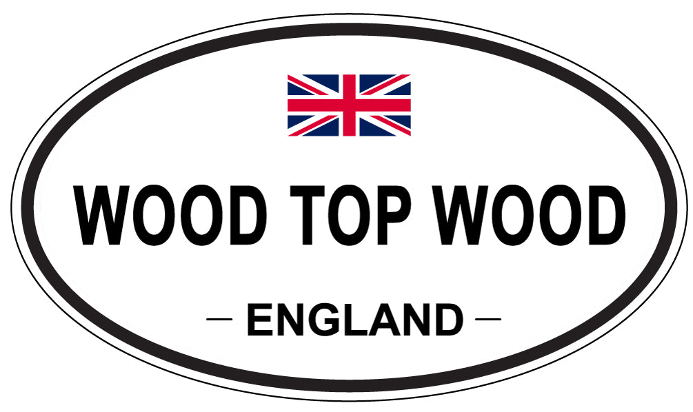 WOOD TOP WOOD, ENGLAND - Oval Sticker