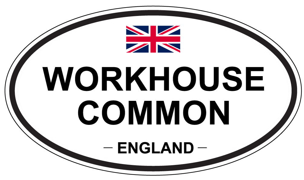 WORKHOUSE COMMON, ENGLAND - Oval Sticker