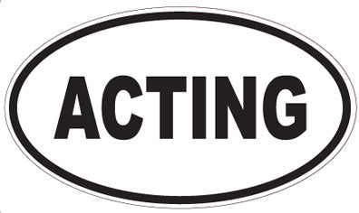 ACTING - Oval Sticker