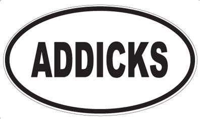 ADDICKS - Oval Magnet