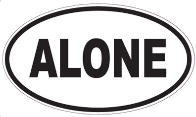 ALONE - Oval Magnet