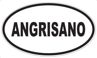 ANGRISANO - Oval Magnet