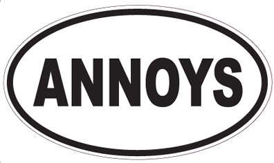 ANNOYS - Oval Sticker