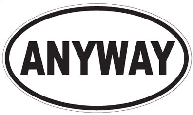 ANYWAY - Oval Sticker