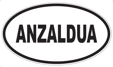 ANZALDUA - Oval Sticker