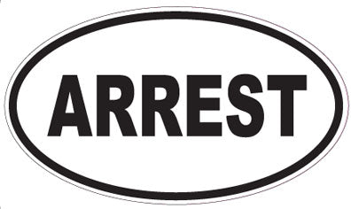 ARREST - Oval Sticker