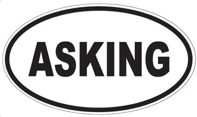 ASKING - Oval Sticker