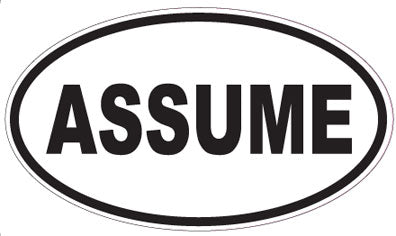 ASSUME - Oval Sticker