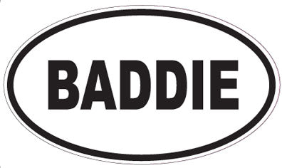 BADDIE - Oval Sticker